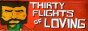 thirty flights of loving